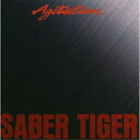 CD / SABER TIGER / AGITATION / VPCC-81454