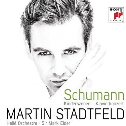 CD / マルティン・シュタットフェルト / シューマン:子供の情景 ピアノ協奏曲 (Blu-specCD2) (来日記念盤) / SICC-30227