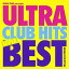 CD/DJ SHUZO/SHOW TIME presents ULTRA CLUB HITS SUPER BEST Mixed By DJ SHUZO/SMICD-150