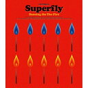 CD / Superfly / Dancing On The Fire (通常盤) / WPCL-10754