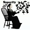 CD / Superfly / On Your Side / WPCL-12084