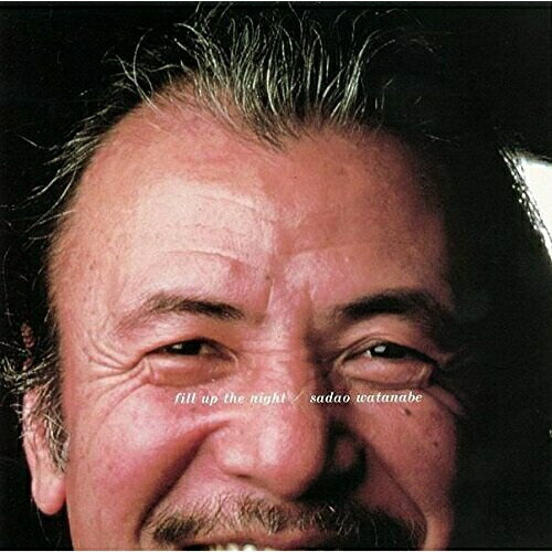 CD / 渡辺貞夫 / フィル・アップ・ザ・ナイト (SHM-CD) (限定廉価盤) / WPCL-12574