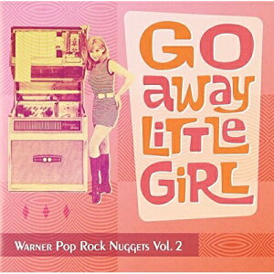 CD / オムニバス / ゴー・アウェイ・リトル・ガール〜ワーナー・ポップ・ロック・ナゲッツ Vol.2 (解説歌詞付) / WPCR-17099