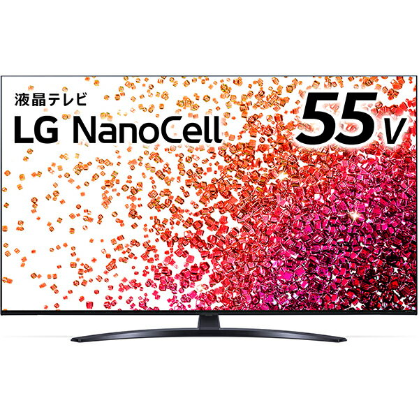 ★大阪限定設置込み★55NANO76JPA LGエレクトロニクス [55V型 4K 地上・BS・110度CSデジタル液晶テレビ 4K対応]