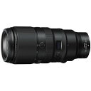 NIKKOR Z 100-400mm f/4.5-5.6 VR S ニコン NIKON 超望遠ズームレンズ S-Line FXフォーマット Zマウント