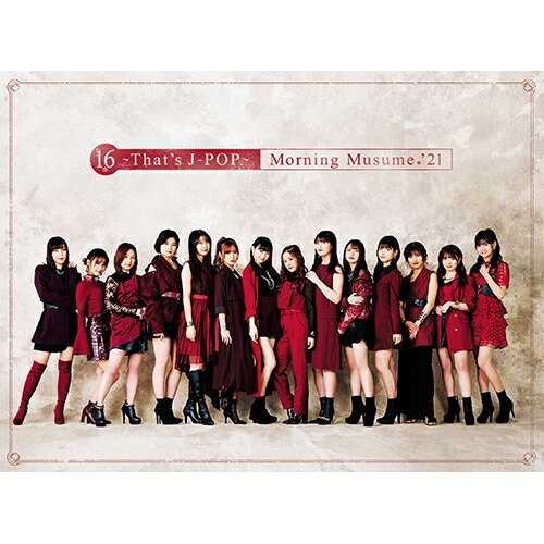 CD / モーニング娘。'21 / 16th〜That's J-POP〜 (CD+Blu-ray) (初回生産限定盤) / EPCE-7619