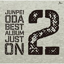 CD / 小田純平 / 小田純平ベスト・アルバム〜Just On 2〜 / YZWG-5027
