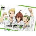 BD / TVアニメ / アイドルマスター SideM 6(Blu-ray) (Blu-ray+CD) (完全生産限定版) / ANZX-13541