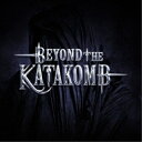 CD / ビヨンド ザ カタコーム / Beyond The Katakomb (輸入盤国内仕様) / BKMY-1069