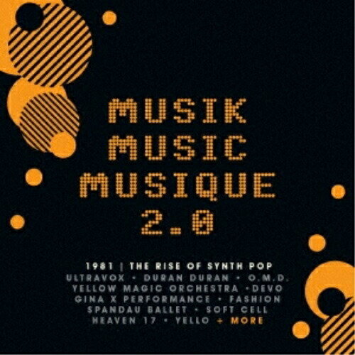 【取寄商品】CD / オムニバス / ミュージック・ミュージック・ミュージック 2.0:ザ・ライズ・オブ・シンセ・ポップ / CDSOL-71118