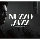 CD / JOHN KEN NUZZO / NUZZO JAZZ / CVOV-10039