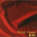 CD / 8-eit / Velvet Venus (CD DVD) / CYZL-60020