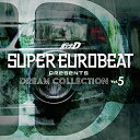 CD / IjoX / SUPER EUROBEAT presents (CjV)D DREAM COLLECTION Vol.5 / EYCA-13073