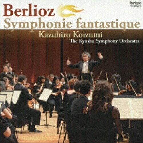 Composer: Ka Line - 【取寄商品】CD / 小泉和裕 九州交響楽団 / ベルリオーズ:幻想交響曲 / FOCD-9608