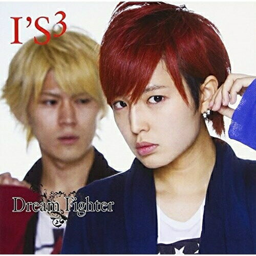 ڼʡCD / I'S3 / Dream Fighter/̴η (SO) / ITR3-2