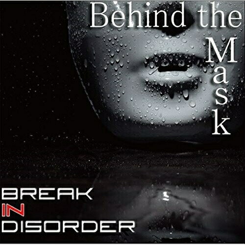 【取寄商品】CD / Break in Disorder / Behind the Mask / JETT-15065