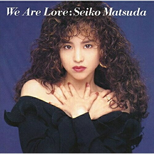 CD / 松田聖子 / We Are Love (Blu-specCD2) / MHCL-30283