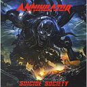 CD / アナイアレイター / スーサイド・ソサイアティ (SHM-CD+CD) (解説歌詞対訳付) (初回生産限定盤) / MICP-20007