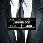 CD / 三代目 J SOUL BROTHERS from EXILE TRIBE / JSB IN BLACK (CD+DVD(スマプラ対応)) / RZCD-77402