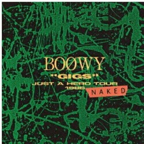 CD / BOOWY / ”GIGS” JUST A HERO TOUR 1986 NAKED (Blu-specCD2) / TOCT-98013