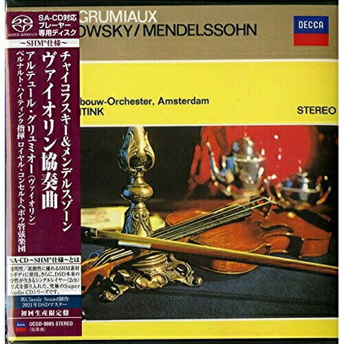 SACD / アルテュール・グリュミオー / チャイコフスキー&メンデルスゾーン:ヴァイオリン協奏曲 (SHM-SACD) (紙ジャケット) (生産限定盤) / UCGD-9085