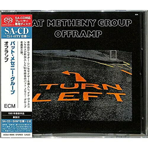SACD / パット・メセニー・グループ / オフランプ (SH