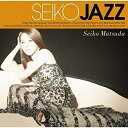 CD / 松田聖子 / SEIKO JAZZ (通常盤) / UPCH-20446