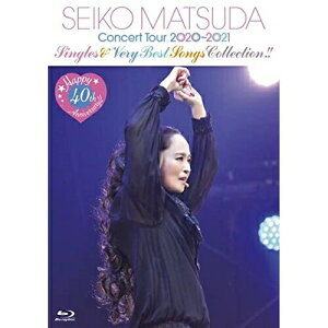 BD / 松田聖子 / Happy 40th Anniversary!! Seiko Matsuda Concert Tour 2020～2021 ”Singles & Very Best Songs Collection!(Blu-ray) (歌詞カード付) (通常盤) / UPXH-20109