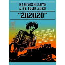 BD / 斉藤和義 / KAZUYOSHI SAITO LIVE TOUR 2020 ”202020” 幻のセットリストで2日間開催!〜万事休すも起死回生〜 L...