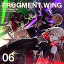 【取寄商品】CD / ストレイライト / THE IDOLM@STER SHINY COLORS FR@GMENT WING 06 / LACM-14866