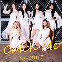CD / FAVORITE / Catch Me (通常盤A) / POCS-1832