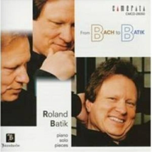 古典 - CD / ローランド・バティック / B to B -バッハからバティック / CMCD-28050