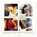 y񏤕izCD / Galactica Phantom / From The New Galaxy / GPRS-1ND