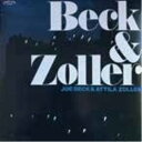 【取寄商品】CD / ジョー・ベック / ベック&ゾラー (日本語解説付) (完全限定生産盤) / CDSOL-6789