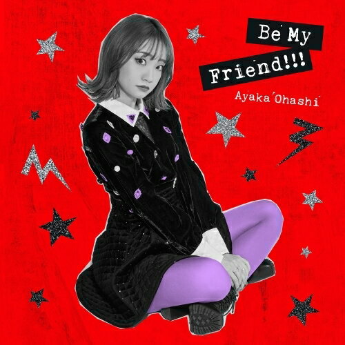 【取寄商品】CD / 大橋彩香 / Be My Friend!!! (CD+Blu-ray) (彩香盤) / LACM-24247