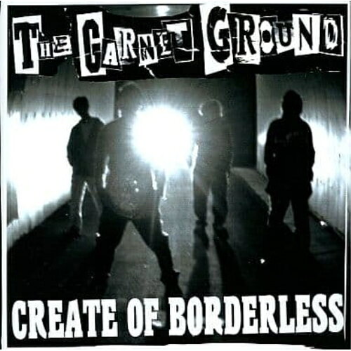 CD / THE GARNET GROUND / CREATE OF BORDERLESS / TGG-5810
