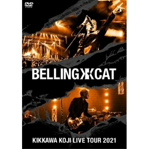 DVD / 吉川晃司 / KIKKAWA KOJI LIVE TOUR 2021 BELLING CAT (通常盤) / WPBL-90584
