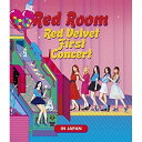 BD / Red Velvet / Red Room Red Velvet First Concert IN JAPAN(Blu-ray) (Blu-ray(X}vΉ)) / AVXK-79497