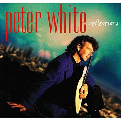 【取寄商品】CD / Peter White / Reflections (解説付) / AGIPI-3690