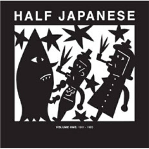 ڼʡCD / HALF JAPANESE / HALF JAPANESE VOLUME 1 1981-1985 / FIRECD-3...