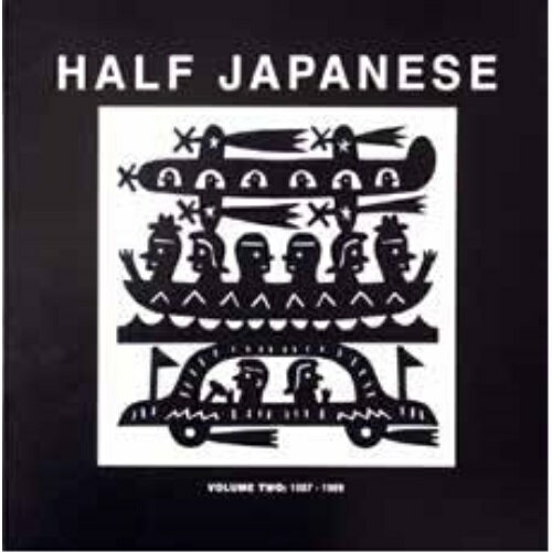 ڼʡCD / HALF JAPANESE / HALF JAPANESE VOLUME 2 1987-1989 / FIRECD-3...