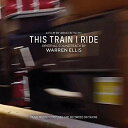 【取寄商品】CD / WARREN ELLIS / THIS TRAIN I RIDE(ORIGINAL SOUNDTRACK) / INV-230CDJ