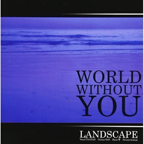 【取寄商品】CD / Landscape / WORLD WITHOUT YOU / LSB-1