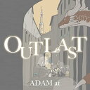 CD / ADAM at / OUTLAST (CD+DVD) (歌詞対訳付) (初回限定盤) / VIZL-2061