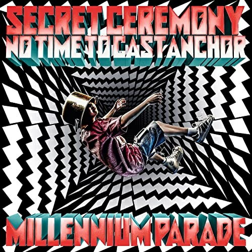 【送料無料】 CD / millennium parade / Secret Ceremony/No Time to Cast Anchor (歌詞付) (通常盤)