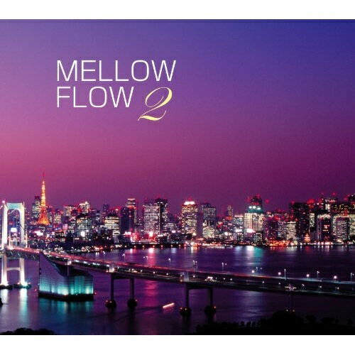 CD / オムニバス / MELLOW FLOW 2 / SFTL-1037
