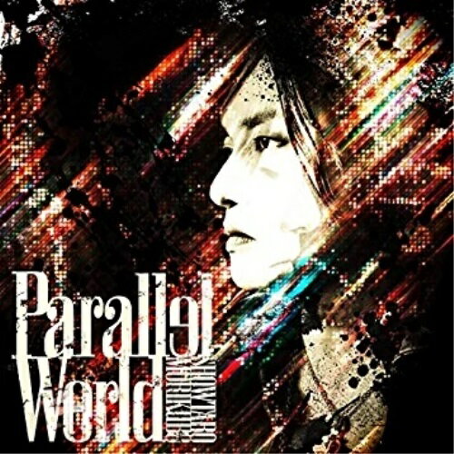 �ڼ���ʡ�CD / �����ݾ���Ϻ / Parallel World / LACM-4608