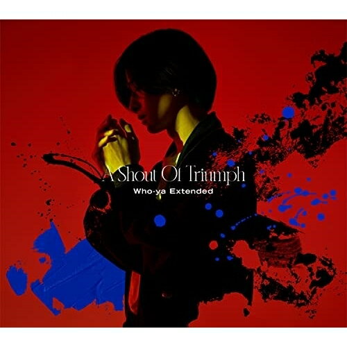 Rakuten - CD / Who-ya Extended / A Shout Of Triumph (CD+Blu-ray) (初回生産限定盤) / SECL-2770