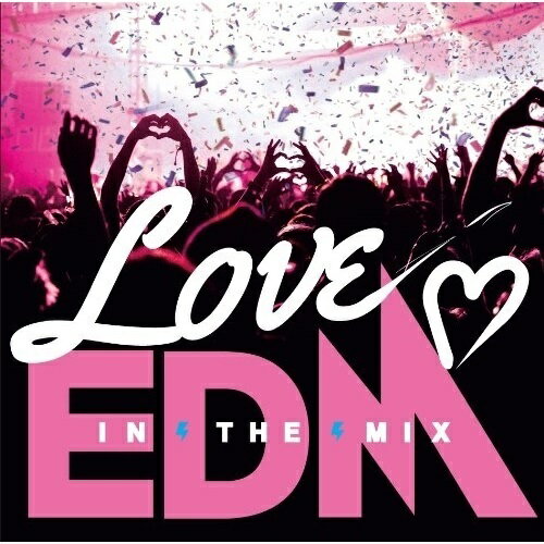 【取寄商品】CD / オムニバス / LOVE EDM -IN THE MIX- / FARM-318