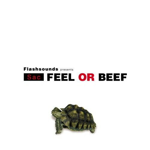 CD / Sac / flashsounds presents FEEL OR BEEF / PCD-23865